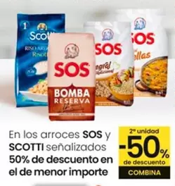 Oferta de Sos - En Los Arroces Sos Y Scotti Senalizados 50% De Descuento En El De Menor Importe en Eroski