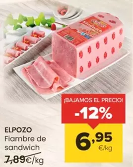 Oferta de Elpozo - Fiambre De Sandwich por 6,95€ en Autoservicios Familia