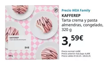 Oferta de Kafferep - Tarta Crema Y Pasta Almendras por 3,59€ en IKEA