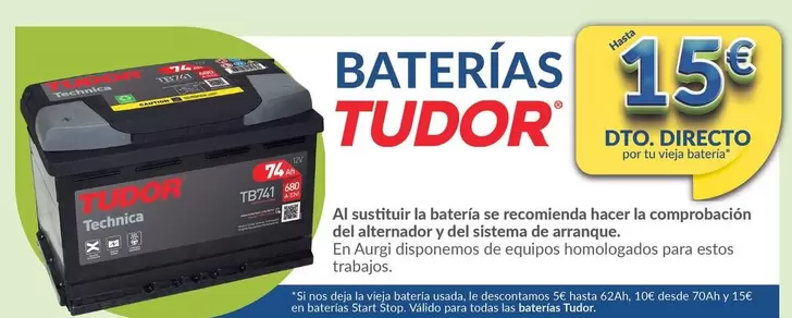 Oferta de Tudor - Baterias  por 15€ en Aurgi