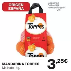 Oferta de Origen - Mandarina Torres por 3,25€ en Hipercor