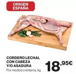 Oferta de Origen - Cordero Lechal Con Cabeza Y/o Asadura por 18,95€ en Hipercor