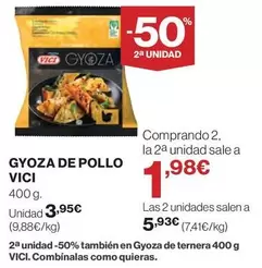 Oferta de VICI - Gyoza De Pollo por 3,95€ en Hipercor