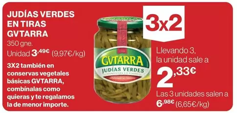 Oferta de Gvtarra - Judias Verdes En Tiras por 3,49€ en Hipercor