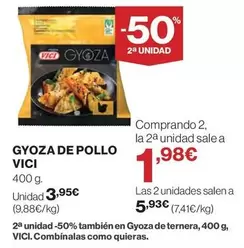 Oferta de VICI - Gyoza De Pollo por 3,95€ en Hipercor