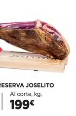 Oferta de Joselito - Reserva por 199€ en Hipercor