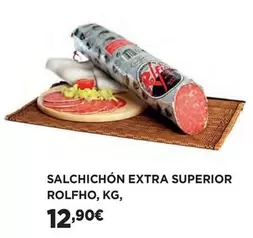 Oferta de Rolfho - Salchichon Extra Superior por 12,9€ en Hipercor