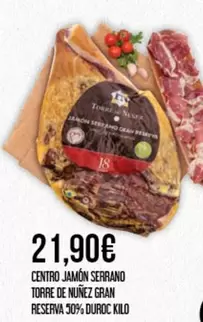 Oferta de Serrano - Centro Jamón  Torre De Nuñez Gran Reserva 50% Duroc por 21,9€ en Claudio