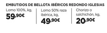 Oferta de Iglesias - Embutidos De Bellota Ibéricos Redondo por 59,9€ en El Corte Inglés