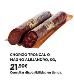 Oferta de Magno - Chorizo Troncal O  Alejandro por 21,9€ en El Corte Inglés