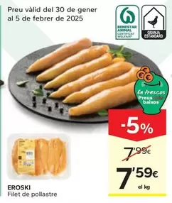 Oferta de Eroski - Filet De Pollastre por 7,59€ en Caprabo