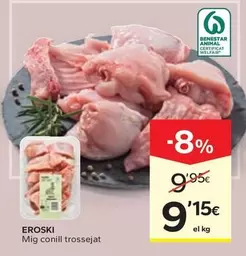 Oferta de Eroski - Mig Conill Trossejat  por 9,15€ en Caprabo