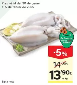 Oferta de Sipia Neta por 13,9€ en Caprabo