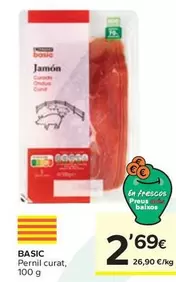 Oferta de Eroski Basic - Pernil Curat por 2,69€ en Caprabo