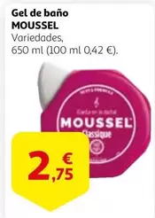 Oferta de Moussel - Gel De Baño por 2,75€ en Alcampo