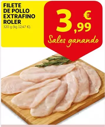 Oferta de Filete De Pollo Extrafino Roler por 3,99€ en Alcampo