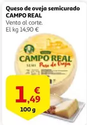 Oferta de Campo Real - Queso De Oveja Semicurado por 1,49€ en Alcampo