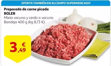 Oferta de Roler - Preparado De Carne Picada por 3,49€ en Alcampo