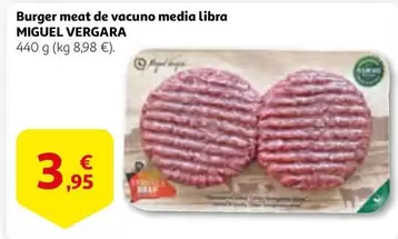 Oferta de Miguel Vergara - Burger Meat De Vacuno Media Libra por 3,95€ en Alcampo