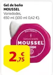 Oferta de Moussel - Gel De Bano por 2,75€ en Alcampo