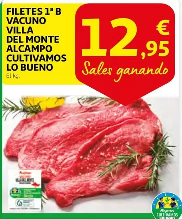 Oferta de Alcampo - Filetes Vacuno Villa Del Monte Alcampo Cultivamos Lo Bueno por 12,95€ en Alcampo