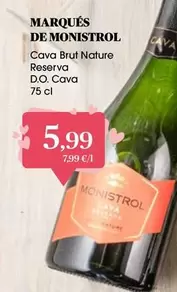 Oferta de Marqués de Monistrol - Cava Brut Nature Reserva D.o. Cava por 5,99€ en Supermercados Plaza