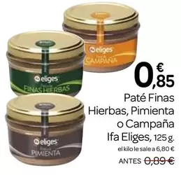 Oferta de Ifa Eliges - Paté Finas Hierbas, Pimienta O Campaña por 0,85€ en Supermercados El Jamón