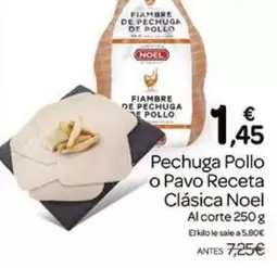 Oferta de Noel - Pechuga Pollo O Pavo Receta Clasica por 1,45€ en Supermercados El Jamón