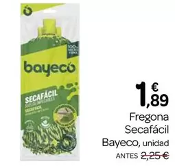 Oferta de Bayeco - Fregona Secafacil por 1,89€ en Supermercados El Jamón