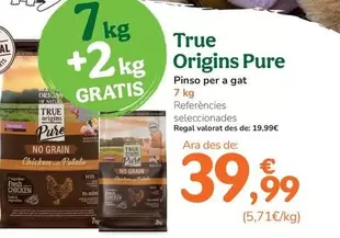 Oferta de True Origins Pure - Pinso Per A Gat por 39,99€ en Tiendanimal