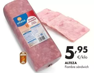 Oferta de Alteza - Fiambre Sandwich por 5,95€ en Supermercados Lupa