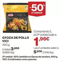 Oferta de VICI - Gyoza De Pollo por 3,95€ en Supercor