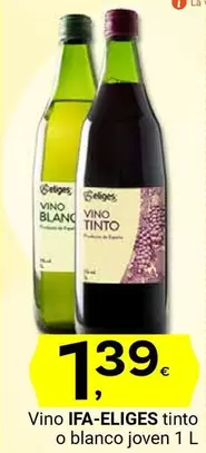 Oferta de Ifa Eliges - Vino Tinto O Blanco Joven por 1,39€ en Supermercados Dani