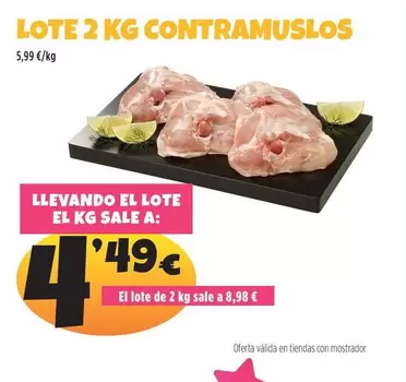 Oferta de Lote 2 Kg Contramuslos por 4,49€ en Ahorramas