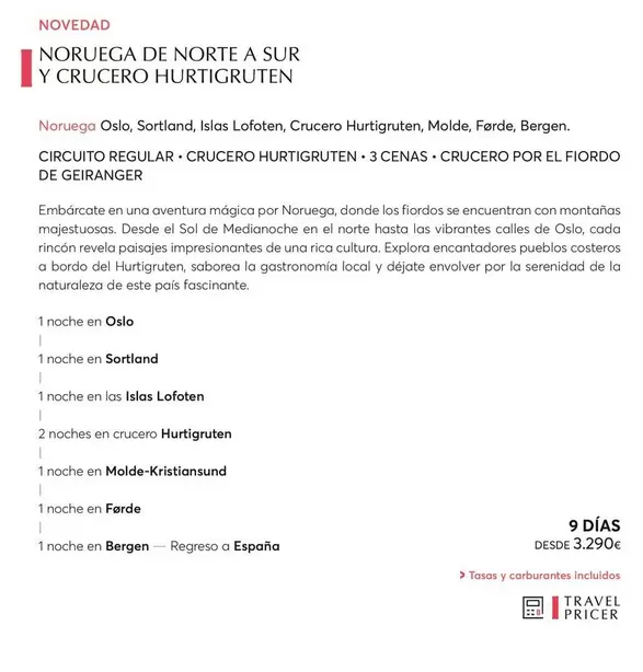 Oferta de Noruega De Norte A Sur Y Crucero Hurtigruten por 3290€ en Catai