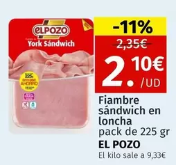 Oferta de El Pozo - Fiambre Sandwich En Loncha por 2,1€ en Maskom Supermercados