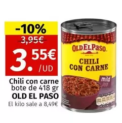 Oferta de Old El Paso - Chili Con Carne Bote por 3,55€ en Maskom Supermercados