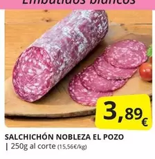 Oferta de Nobleza - Salchichon  El Pozo por 3,89€ en Supermercados MAS