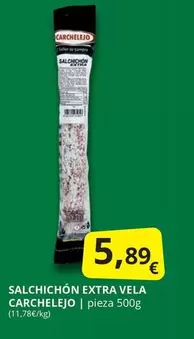 Oferta de Carchelejo - Salchichon Extra Vela por 5,89€ en Supermercados MAS