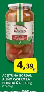 Oferta de Mas - Aceituna Gordal Aliño Casero La Pedrerena por 4,39€ en Supermercados MAS