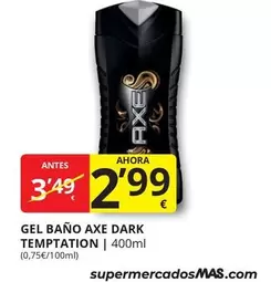 Oferta de Axe - Gel Bano Dark Temptation por 2,99€ en Supermercados MAS