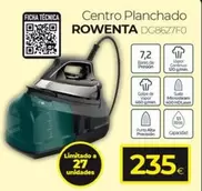 Oferta de Rowenta - Centro Planchado por 235€ en Tien 21