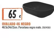 Oferta de Ovalado 46 Negro por 65€ en Obramat