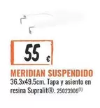 Oferta de Meridian Suspendido por 55€ en Obramat