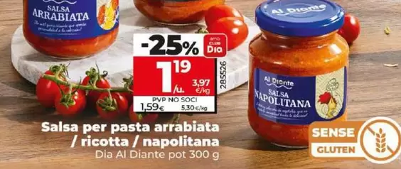 Oferta de Dia Al Diante - Salsa Para Pasta Arrabiata/Ricotta/Napolitana por 1,19€ en Dia