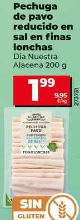 Oferta de Dia Nuestra Alacena - Pechuga De Pavo Reducido En Sal En Finas Lonchas por 1,99€ en Dia