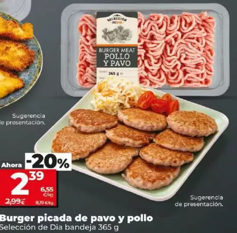 Oferta de Seleccion De Dia - Burger Picada De Pavo Y Pollo por 2,39€ en Dia