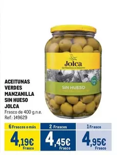 Oferta de Jolca - Aceitunas Verdes Manzanilla Sin Hueso por 4,95€ en Makro