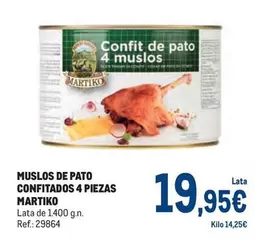 Oferta de Martiko - Muslos De Pato Confitados 4 Piezas por 19,95€ en Makro