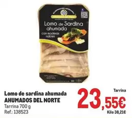 Oferta de Ahumados Del Norte - Lomo De Sardina Ahumada por 23,55€ en Makro